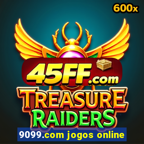 9099.com jogos online